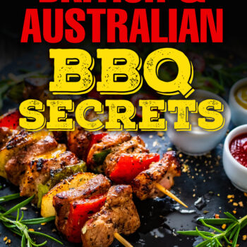 British & Australian BBQ Secrets